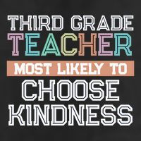 Third Grade Teacher Most Likely To Choose Kind 25L Jumbo Tote