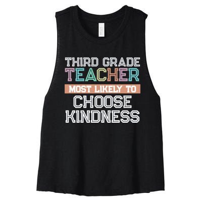 Third Grade Teacher Most Likely To Choose Kind Women's Racerback Cropped Tank