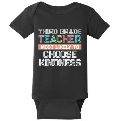 Third Grade Teacher Most Likely To Choose Kind Baby Bodysuit