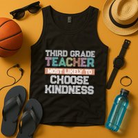Third Grade Teacher Most Likely To Choose Kind Tank Top