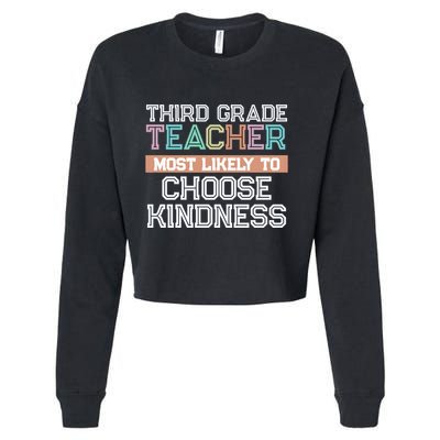 Third Grade Teacher Most Likely To Choose Kind Cropped Pullover Crew