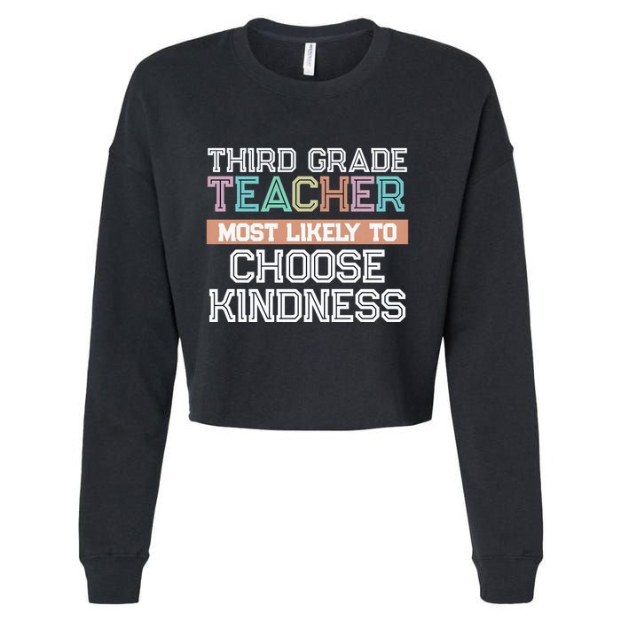 Third Grade Teacher Most Likely To Choose Kind Cropped Pullover Crew