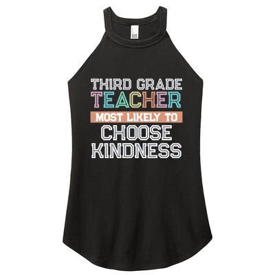 Third Grade Teacher Most Likely To Choose Kind Women's Perfect Tri Rocker Tank
