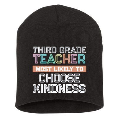 Third Grade Teacher Most Likely To Choose Kind Short Acrylic Beanie