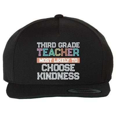 Third Grade Teacher Most Likely To Choose Kind Wool Snapback Cap
