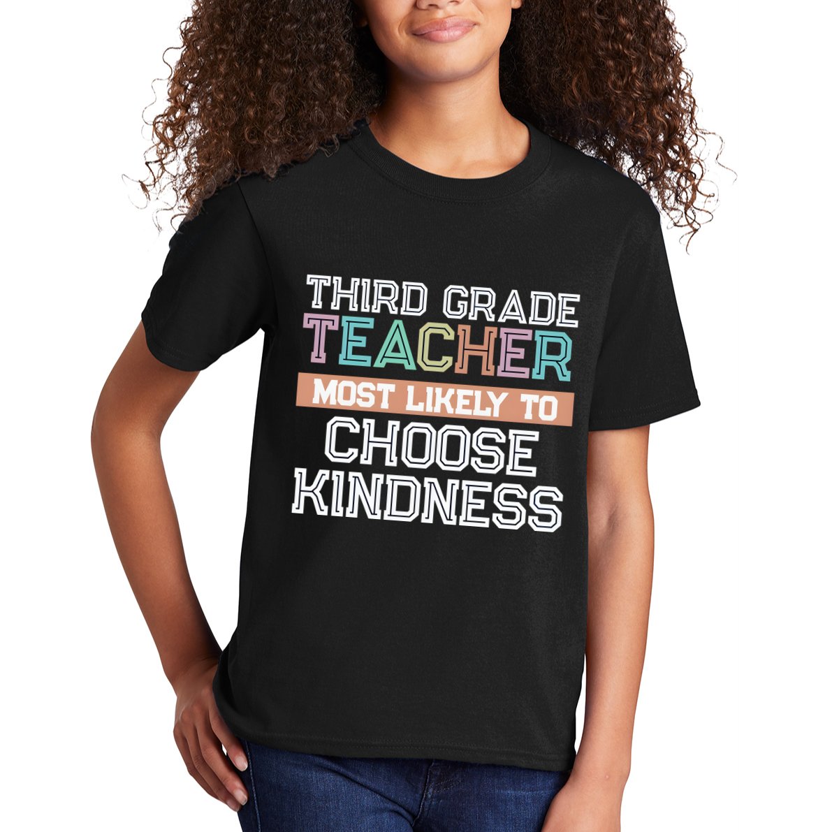 Third Grade Teacher Most Likely To Choose Kind Kids T-Shirt