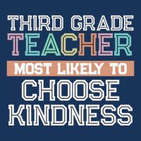 Third Grade Teacher Most Likely To Choose Kind Infant Baby Jersey Bodysuit