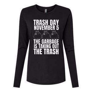 Trump Garbage Trash Day November 5 Garbage Taking Out Trash Womens Cotton Relaxed Long Sleeve T-Shirt