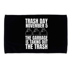 Trump Garbage Trash Day November 5 Garbage Taking Out Trash Microfiber Hand Towel