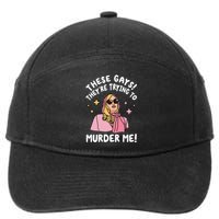 These Gays! They're Trying to Murder Me! Funny Quote 7-Panel Snapback Hat