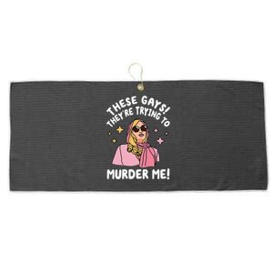 These Gays! They're Trying to Murder Me! Funny Quote Large Microfiber Waffle Golf Towel