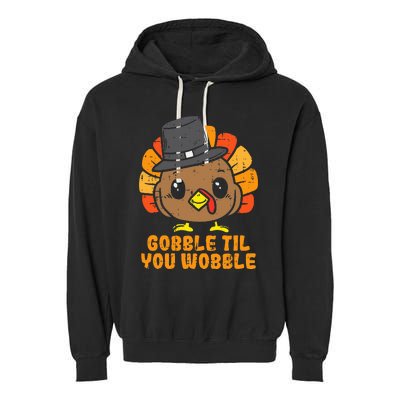 Turkey Gobble Till You Wobble Baby  Thanksgiving Garment-Dyed Fleece Hoodie