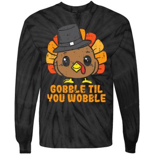 Turkey Gobble Till You Wobble Baby  Thanksgiving Tie-Dye Long Sleeve Shirt