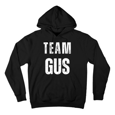 Team Gus ThatS My Dad Gus Hoodie