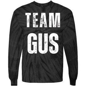 Team Gus ThatS My Dad Gus Tie-Dye Long Sleeve Shirt