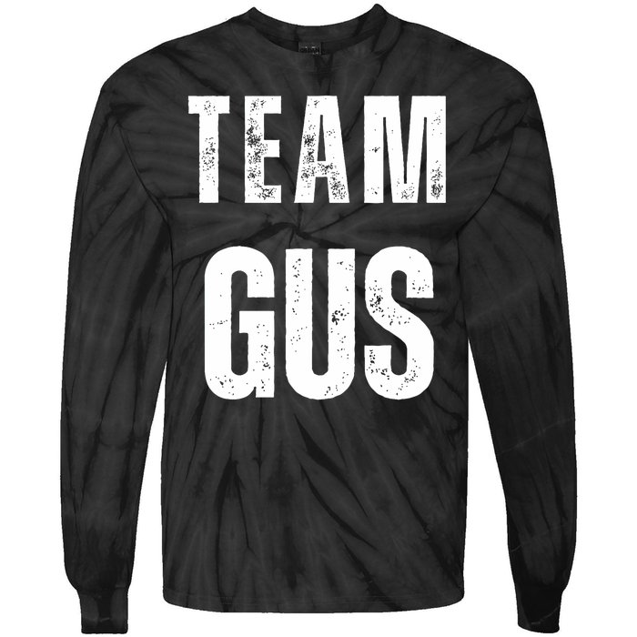 Team Gus ThatS My Dad Gus Tie-Dye Long Sleeve Shirt