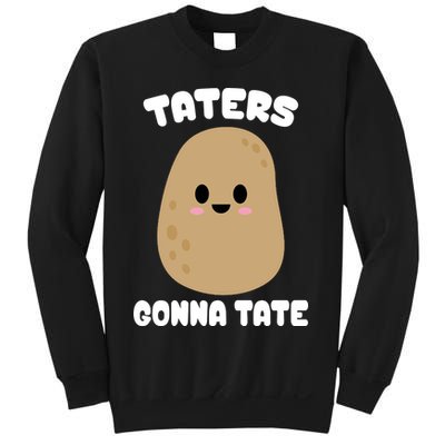 Taters Gonna Tate Funny Potato Sweatshirt