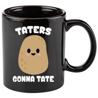 Taters Gonna Tate Funny Potato 11oz C Handle Ceramic Mug