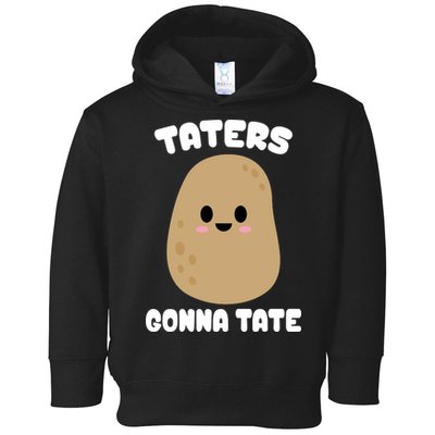Taters Gonna Tate Funny Potato Toddler Hoodie