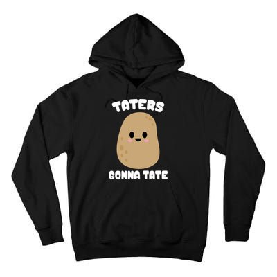 Taters Gonna Tate Funny Potato Tall Hoodie