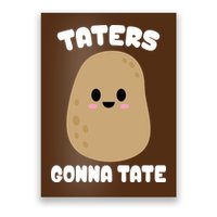 Taters Gonna Tate Funny Potato Poster