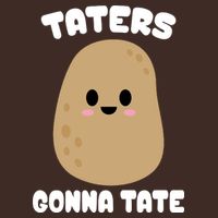 Taters Gonna Tate Funny Potato Poster
