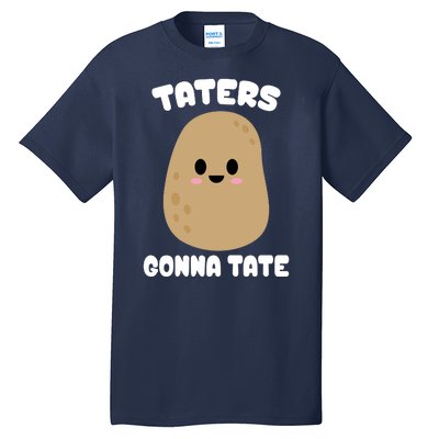 Taters Gonna Tate Funny Potato Tall T-Shirt