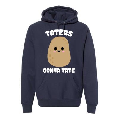 Taters Gonna Tate Funny Potato Premium Hoodie