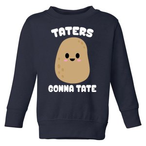 Taters Gonna Tate Funny Potato Toddler Sweatshirt