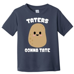 Taters Gonna Tate Funny Potato Toddler T-Shirt