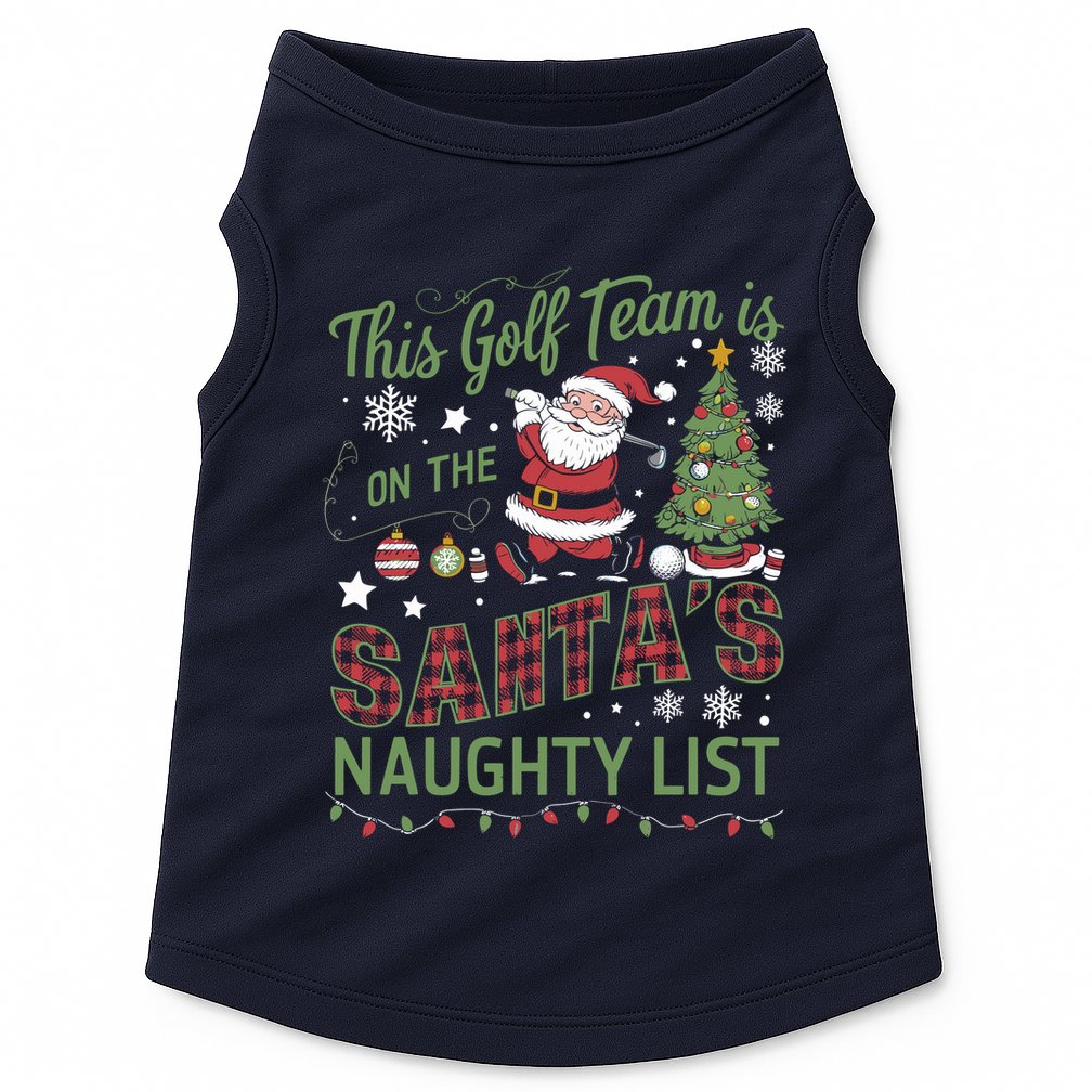 This Golf Team Is On The SantaS Naughty List Doggie Tank