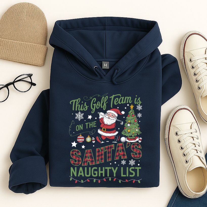 This Golf Team Is On The SantaS Naughty List Hoodie