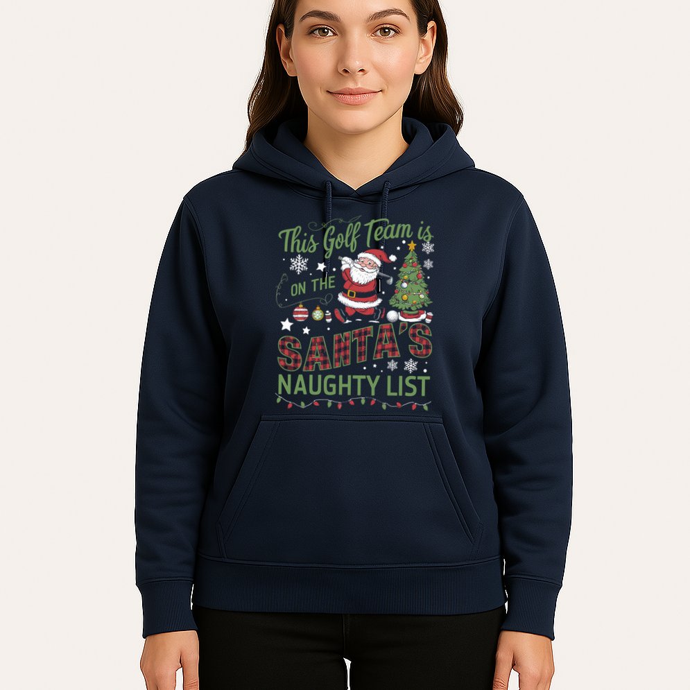 This Golf Team Is On The SantaS Naughty List Hoodie