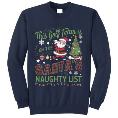 This Golf Team Is On The SantaS Naughty List Sweatshirt