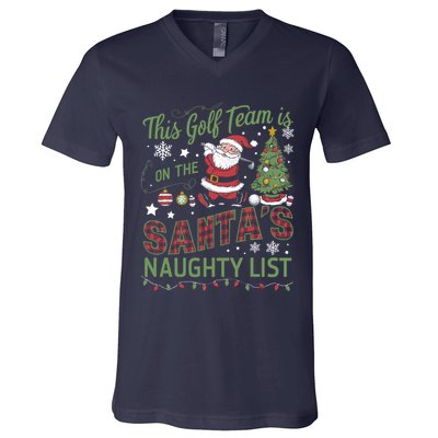 This Golf Team Is On The SantaS Naughty List V-Neck T-Shirt