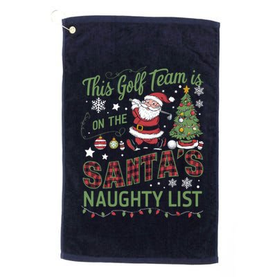 This Golf Team Is On The SantaS Naughty List Golf Towel