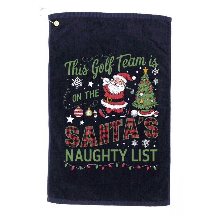 This Golf Team Is On The SantaS Naughty List Golf Towel