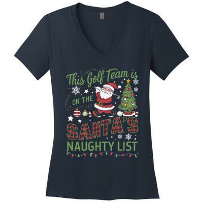 This Golf Team Is On The SantaS Naughty List Women's V-Neck T-Shirt