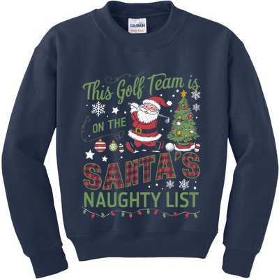 This Golf Team Is On The SantaS Naughty List Kids Sweatshirt