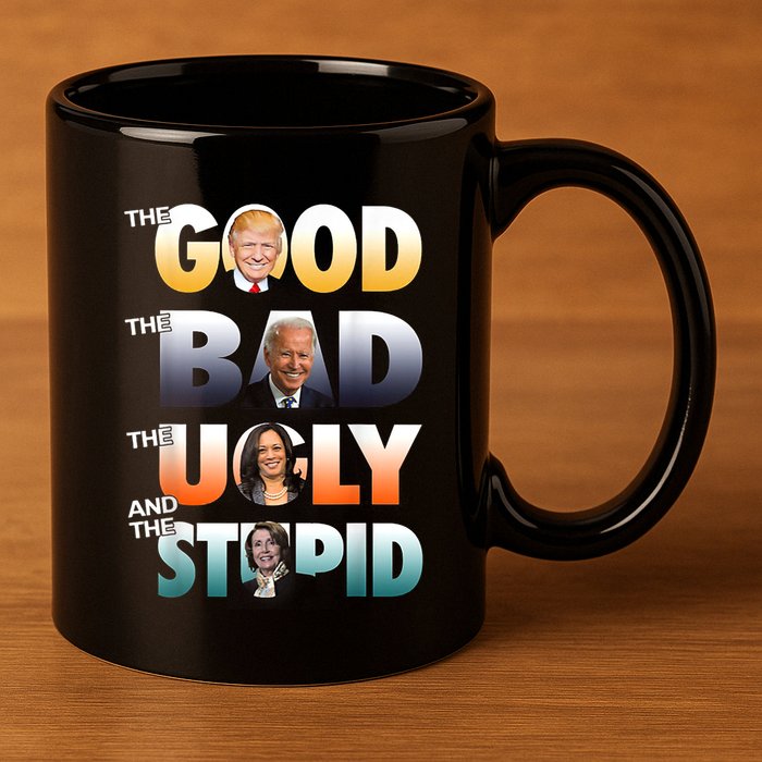 The Good Trump The Bad Biden The Good The Bad The Ugly 11oz C Handle Ceramic Mug