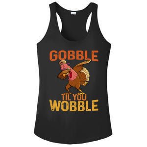 Thanksgiving Gobble Til You Wobble Funny Dabbing Turkey Gift Ladies PosiCharge Competitor Racerback Tank