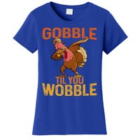 Thanksgiving Gobble Til You Wobble Funny Dabbing Turkey Gift Women's T-Shirt