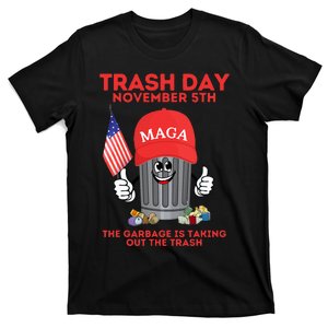 Trump Garbage Trash Day November 5 Garbage Taking Out Trash T-Shirt