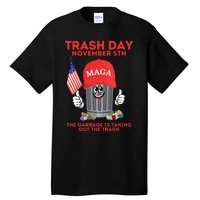 Trump Garbage Trash Day November 5 Garbage Taking Out Trash Tall T-Shirt