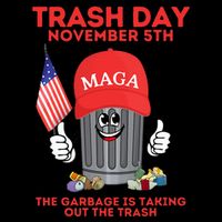 Trump Garbage Trash Day November 5 Garbage Taking Out Trash 16 in Basic Backpack