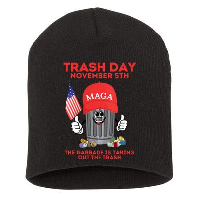 Trump Garbage Trash Day November 5 Garbage Taking Out Trash Short Acrylic Beanie