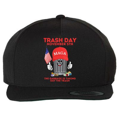 Trump Garbage Trash Day November 5 Garbage Taking Out Trash Wool Snapback Cap