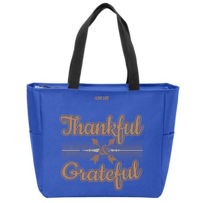 Thankful Grateful Thanksgiving Quote Thanksgiving Message Gift Zip Tote Bag