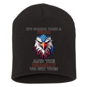 TrumpItS Gonna Take A Felon And The Hillbilly To Fix This Short Acrylic Beanie