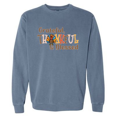 Turkey Grateful Thankful Blessed Thanksgiving Cool Gift Garment-Dyed Sweatshirt